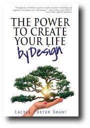 The Power to Create Your Life by Design